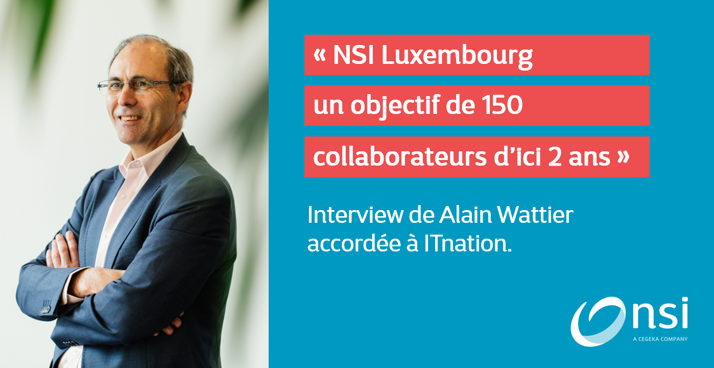 NSI poursuit son expansion au Luxembourg...