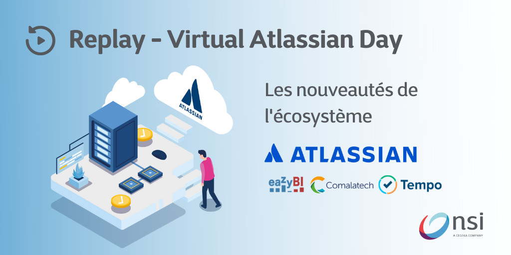 Replay Atlassian Virtual Day - Les nouveautés de l'écosystème