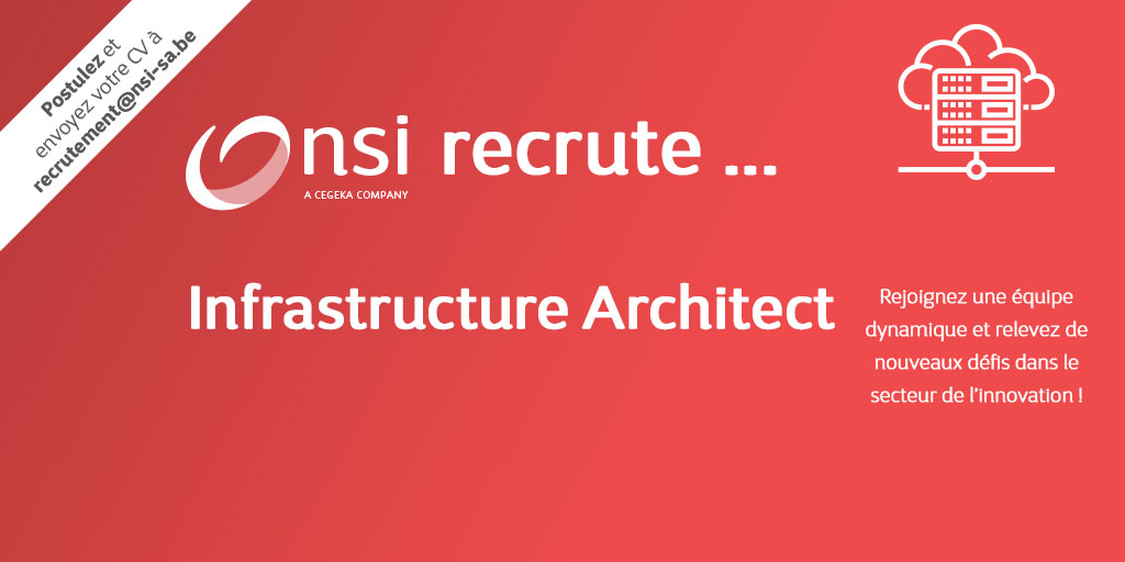 NSI recrute : Infrastructure Architect (Virtualization, Storage & Backup)