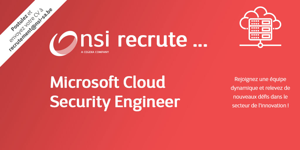 NSI recrute : Microsoft Cloud Security Engineer (H/F)
