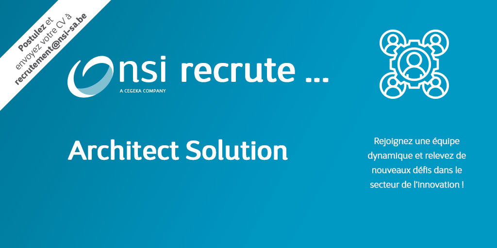 NSI recrute : Architect Solution (H/F)