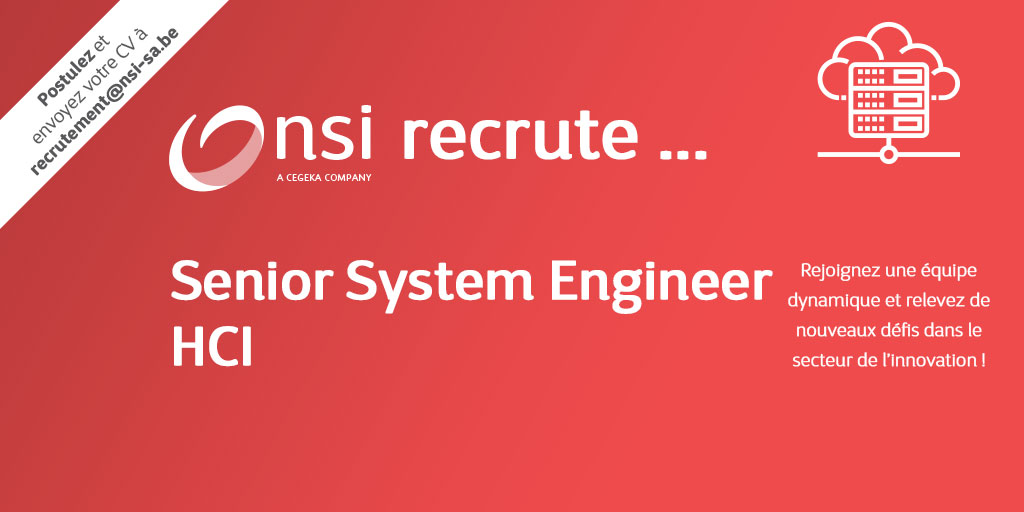 NSI recrute : Senior System Engineer HCI (H/F)