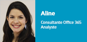 Aline - Consultante Office 365 - Analyste