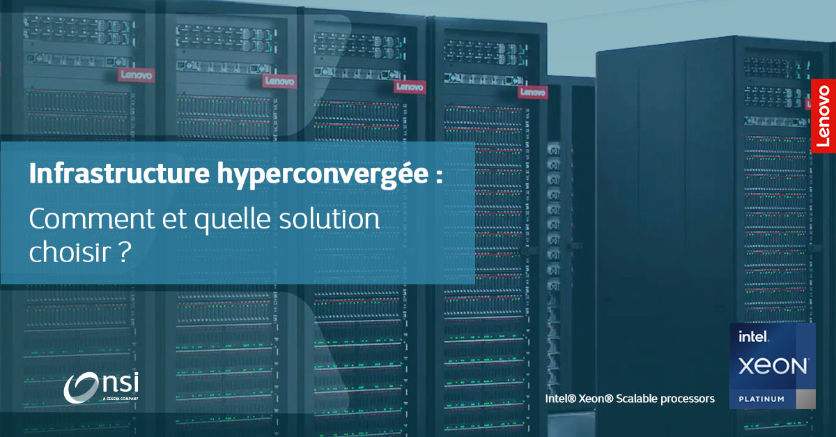 Infrastructure hyperconvergée : comment et quelle solution choisir ?